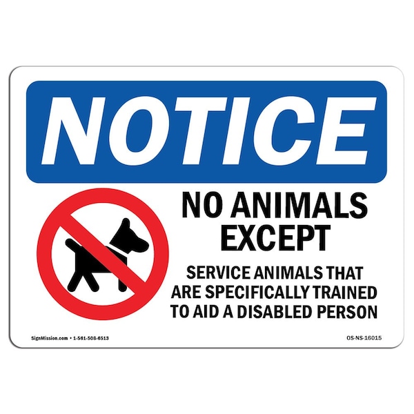 Sign, 3.5" H, No Animals Except Service Animals Sign, Landscape, NS-D-35-L-16015-10PK